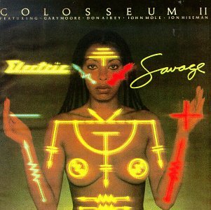 COLOSSEUM II - ELECTRIC SAVAGE