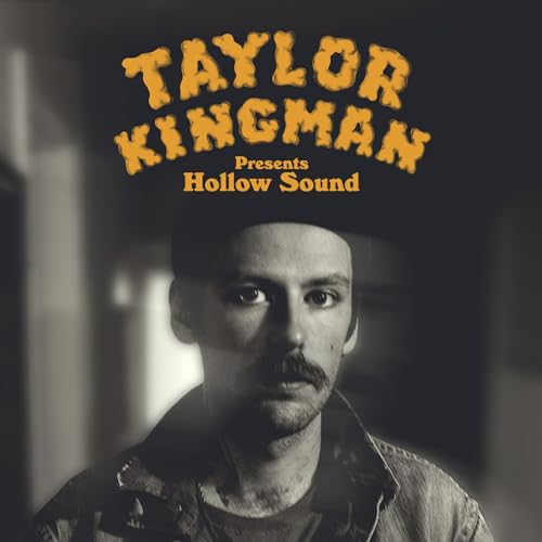 TAYLOR KINGMAN - HOLLOW SOUND (VINYL)