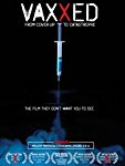 VAXXED: FROM COVER-UP TO CATASTROPHE [IMPORT]