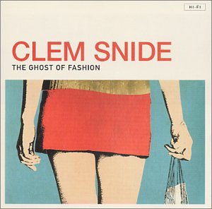 CLEM SNIDE - THE GHOST OF FASHION