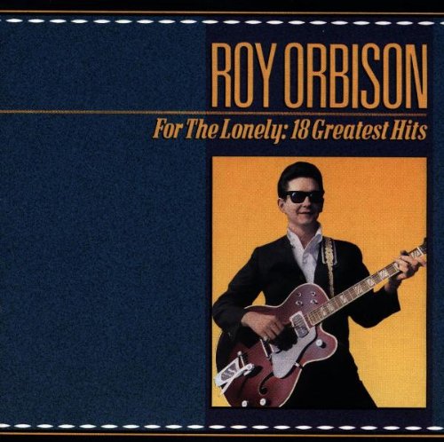 ROY ORBISON - FOR THE LONELY ANTH.