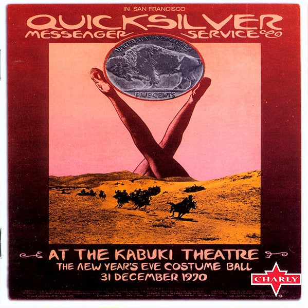 QUICKSILVER MESSENGER SERVICE  - AT THE KABUKI THEATER