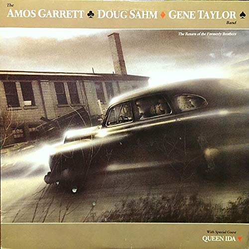 AMOS GARRETT, DOUG SAHM, GENE TAYLOR BAND - RETURN OF.. FORMERLY BROTHERS