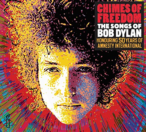 CHIMES OF FREEDOM: SONGS OF BOB DYLAN - CHIMES OF FREEDOM : THE SONGS OF BOB DYLAN