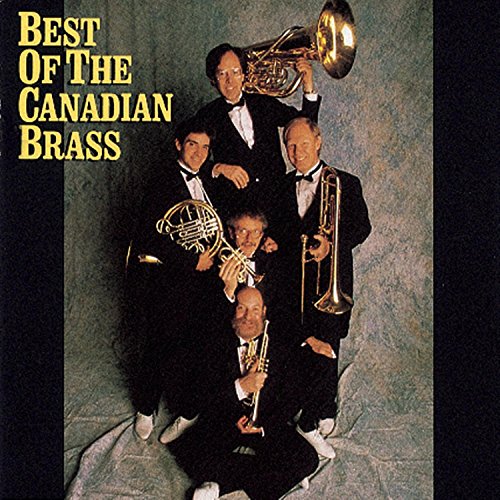 CANADIAN BRASS - BEST OF CANADIAN BRASS