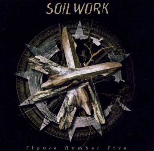 SOILWORK - FIGURE NUMBER FIVE