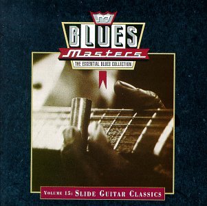 VARIOUS ARTISTS (COLLECTIONS) - BLUES MASTERS 15: SLIDE GUITAR