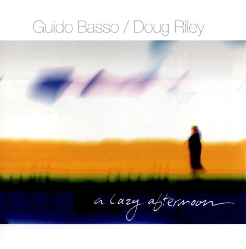 GUDIO BASSO & DOUG RILEY - LAZY AFTERNOON