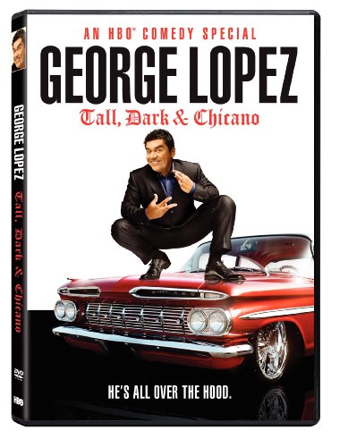 GEORGE LOPEZ: TALL DARK AND CHICANO