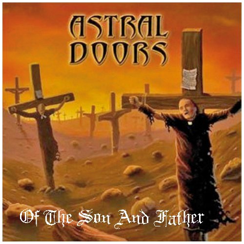 ASTRAL DOORS - OF THE SON AND THE FATHER