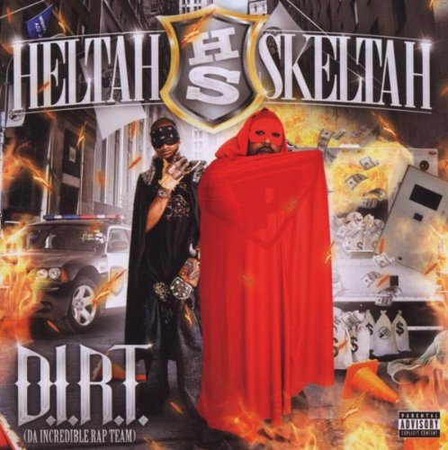 HELTAH SKELTAH - D.I.R.T.