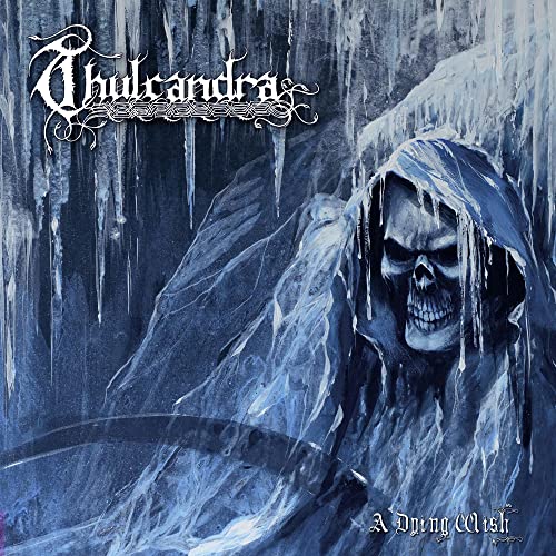 THULCANDRA - A DYING WISH