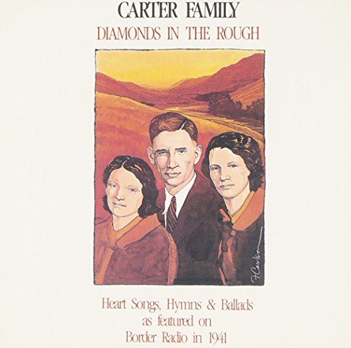 THE CARTER FAMILY - DIAMONDS IN THE ROUGH