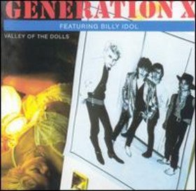 GENERATION X - VALLEY OF DOLLS