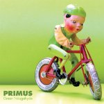 PRIMUS - GREEN NAUGAHYDE (DIGI)