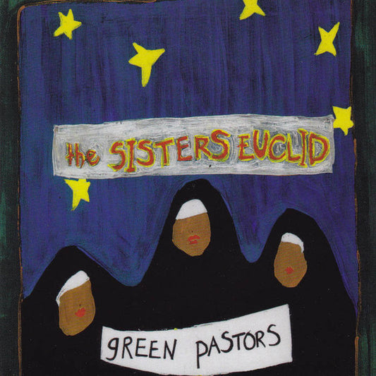 SISTERS EUCLID  - GREEN PASTORS