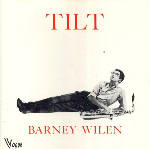 WILEN, BARNEY  - TILT