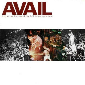 AVAIL  - LIVE AT THE BOTTOM OF THE HILL