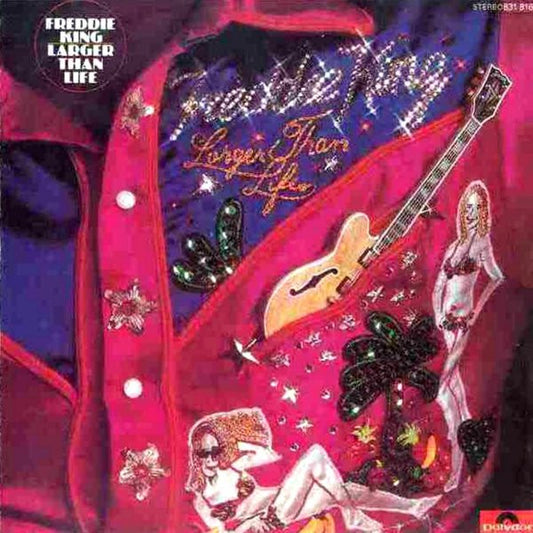 KING, FREDDIE  - LARGER THAN LIFE