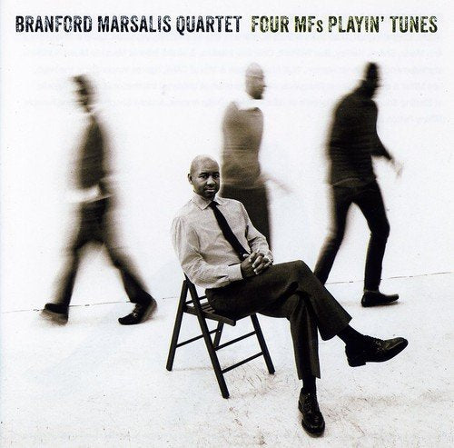 MARSALIS, BRANFORD QUARTET - FOUR MF'S PLAYIN' TUNES