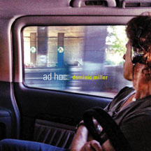 DOMINIC MILLER - AD HOC [CD]
