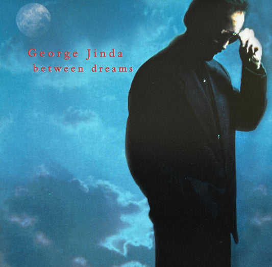 JINDA, GEORGE  - BETWEEN DREAMS