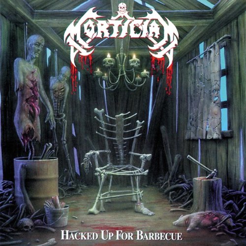 MORTICIAN - HACKED UP FOR BARBECUE