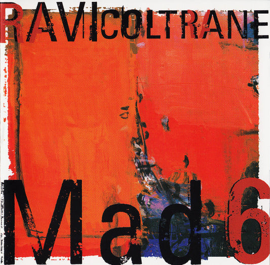 COLTRANE, RAVI  - MAD 6
