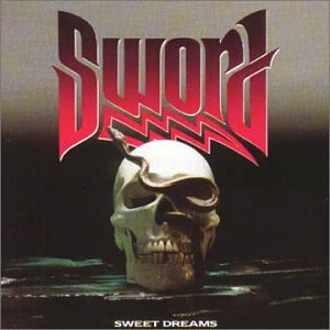 SWORD - SWEET DREAMS