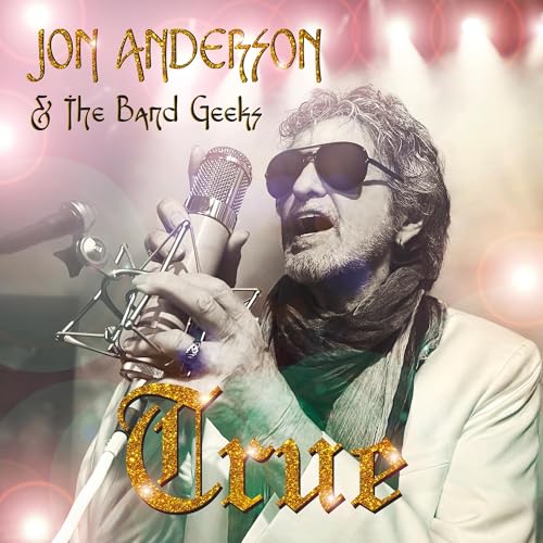 JON ANDERSON & THE BAND GEEKS - TRUE (CD)