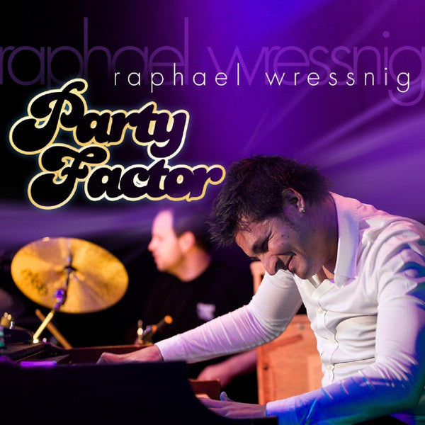 WRESSNIG, RAPHAEL  - PARTY FACTOR