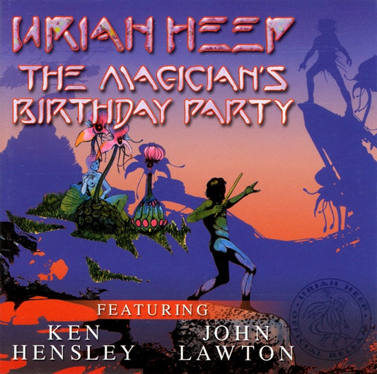 URIAH HEEP  - MAGICIAN'S BIRTHDAY PARTY (REMASTERED)