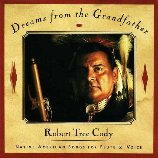 CODY, ROBERT TREE  - DREAMS FROM THE GRANDFATHER