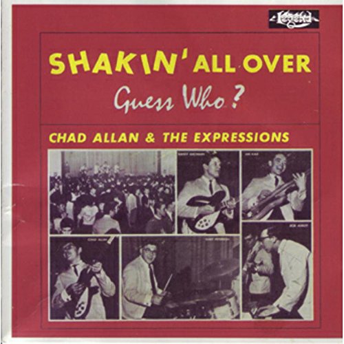 CHAD ALLAN & THE EXPRESSIONS - SHAKIN' ALL OVER