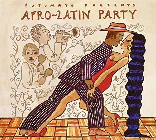 PUTUMAYO PRESENTS - AFRO-LATIN PARTY