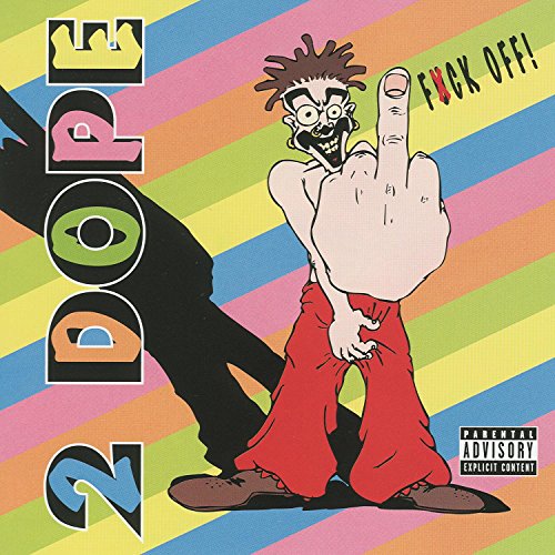 2 DOPE - FUCK OFF