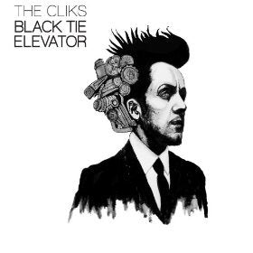 THE CLIKS - BLACK TIE ELEVATOR