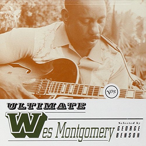 MONTGOMERY, WES - ULTIMATE WES MONTGOMERY