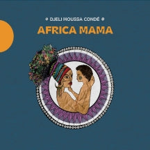 DJELI MOUSSA CONDE - AFRICA MAMA [CD]