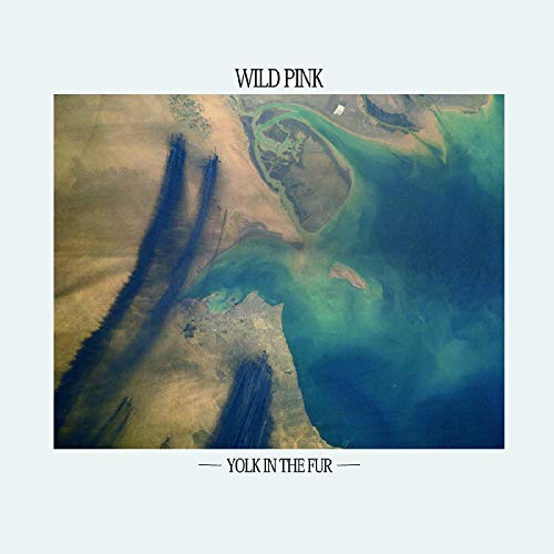 WILD PINK - YOLK IN THE FUR (CD)