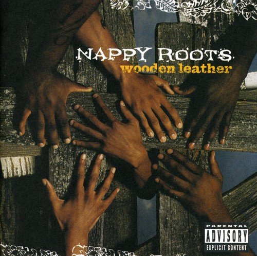 NAPPY ROOTS - WOODEN LEATHER