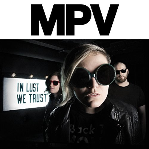 MPV - IN LUST WE TRUST (CD)