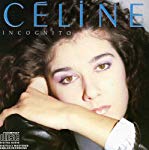 DION, CELINE - INCOGNITO