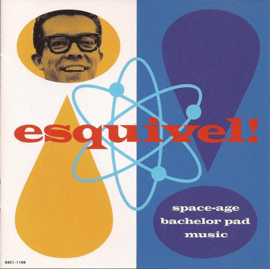 ESQUIVEL  - SPACE-AGE BACHELOR PAD MUSIC