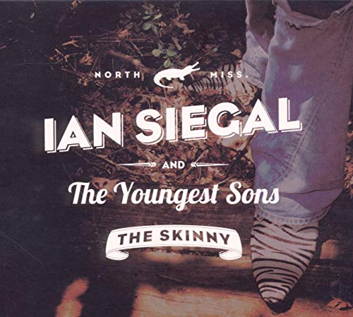 SIEGAL, IAN & THE YOUNGEST SON  - SKINNY