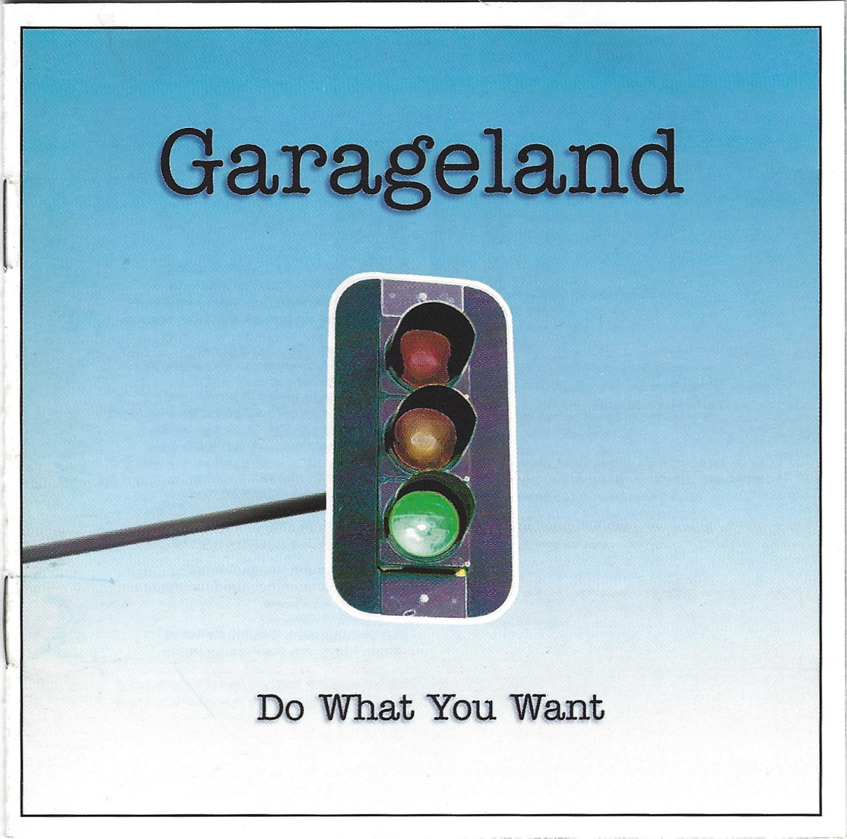 GARAGELAND  - DO WHAT YOU WANT