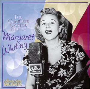 WHITING, MARGARET - THE COMPLETE CAPITOL HITS OF M