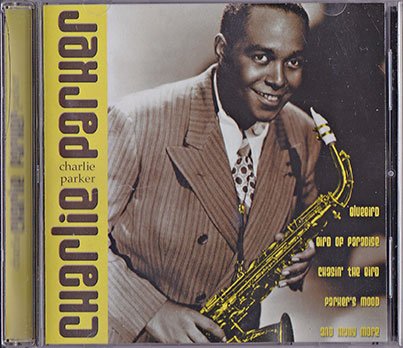 PARKER, CHARLIE - CHARLIE PARKER