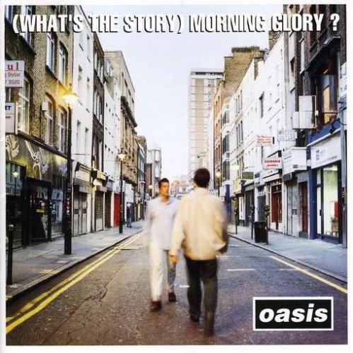 OASIS - (WHATS THE STORY) MORNING GLOR