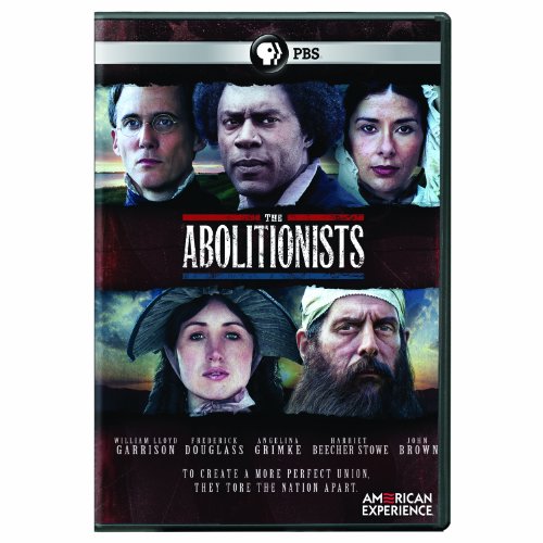 THE ABOLITIONISTS  (AMERICAN EXPERIENCE)